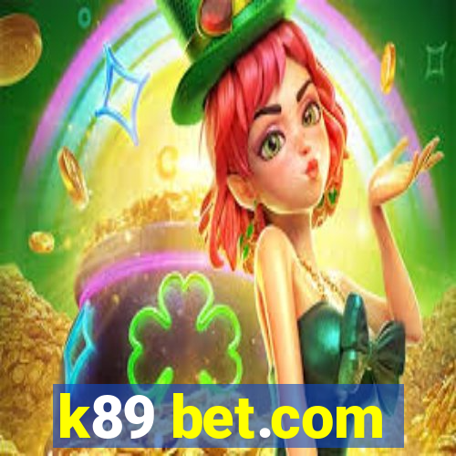 k89 bet.com